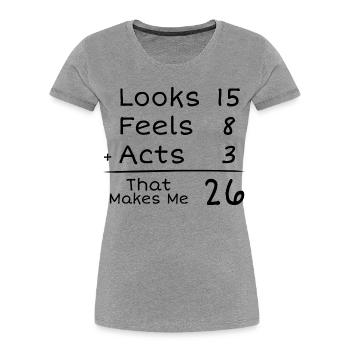 26-jähriges Jubiläum Humorvoll | 26. Jubiläum - Frauen Premium Bio T-Shirt - Grau meliert - Vorne - Mia (176cm)