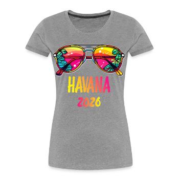 Havana 2026 Sunglasses Design - Women's Premium Organic T-Shirt - heather grey - Front - Mia (176cm)