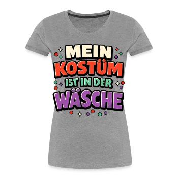 Carnival Costume Lingerie Saying Funny Gift - Women's Premium Organic T-Shirt - heather grey - Front - Mia (176cm)