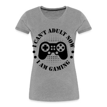 I can't Adult I'm Gaming funny Gamer Sayings - Frauen Premium Bio T-Shirt - Grau meliert - Vorne - Mia (176cm)