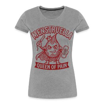 Menstruella Queen of Pain – Funny Period Desi - Women's Premium Organic T-Shirt - heather grey - Front - Mia (176cm)