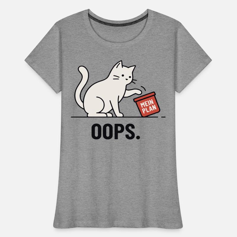 My plan... Oops – Funny Cat Women's Premium Organic T-Shirt