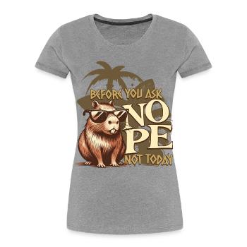 Capybara NON Pas aujourd’hui T-shirt rétro - T-shirt bio Premium Femme - gris chiné - Devant - Mia (176cm)