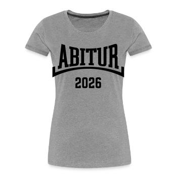 Abitur 2026 (Abiturient / Abi 26 / Konkav / B) - T-shirt bio Premium Femme - gris chiné - Devant - Mia (176cm)