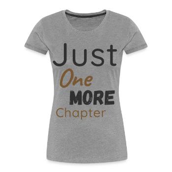 Nur Noch Ein Kapitel Shirt - Frauen Premium Bio T-Shirt - Grau meliert - Vorne - Mia (176cm)