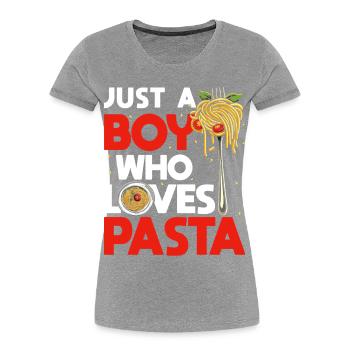 Nur Ein Junge, Der Italienische Pasta-spaghetti - Frauen Premium Bio T-Shirt - Grau meliert - Vorne - Mia (176cm)