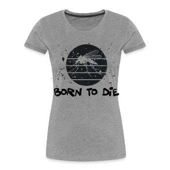 « Born to Die » – Un design rétro sarcastique - T-shirt bio Premium Femme - gris chiné - Devant - Mia (176cm)