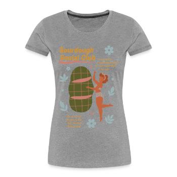 Sourdough Social Club Bread Baking Baker - Women's Premium Organic T-Shirt - heather grey - Front - Mia (176cm)