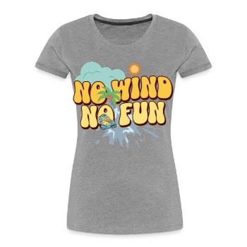 No Wind No Fun - Women's Premium Organic T-Shirt - heather grey - Front - Mia (176cm)