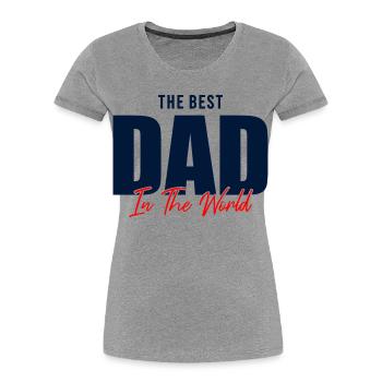 Bester Vater der Welt Geschenkhemd - Frauen Premium Bio T-Shirt - Grau meliert - Vorne - Mia (176cm)