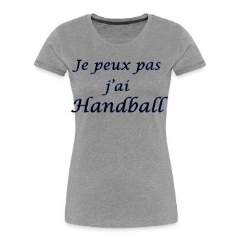 je peux pas j'ai handball - T-shirt bio Premium Femme - gris chiné - Devant - Mia (176cm)