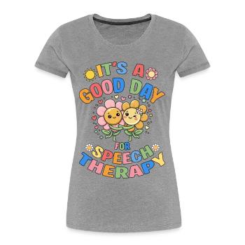 SLP It's A Good Day For Speech Therapy - Women's Premium Organic T-Shirt - heather grey - Front - Mia (176cm)