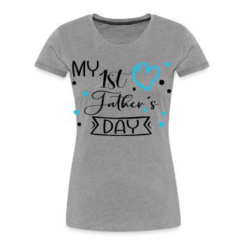 First Father's Day Baby - Women's Premium Organic T-Shirt - heather grey - Front - Mia (176cm)