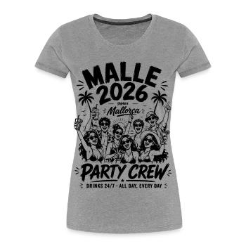 MALLE 2026 Party Crew 24/7 All Day, Every Day - Frauen Premium Bio T-Shirt - Grau meliert - Vorne - Mia (176cm)