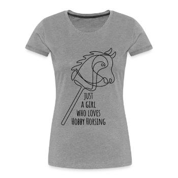 Juste une fille qui adore le passe-temps de monture | Équitation | - T-shirt bio Premium Femme - gris chiné - Devant - Mia (176cm)