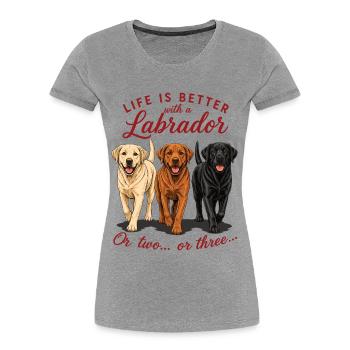 La vie est meilleure avec une chemise de chien labrador - T-shirt bio Premium Femme - gris chiné - Devant - Mia (176cm)