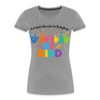 Sei freundlich Gebärdensprache inklusiv - Frauen Premium Bio T-Shirt - Grau meliert - Vorne - Mia (176cm)