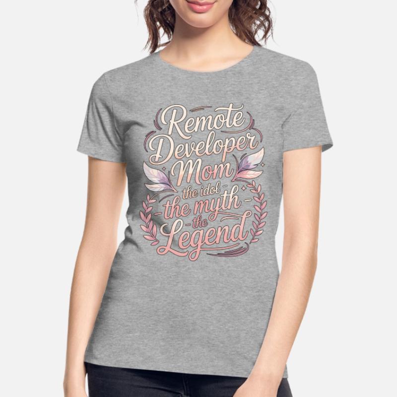 Remote Developer Mom The Idol The Remote Coder Frauen Premium Bio T-Shirt