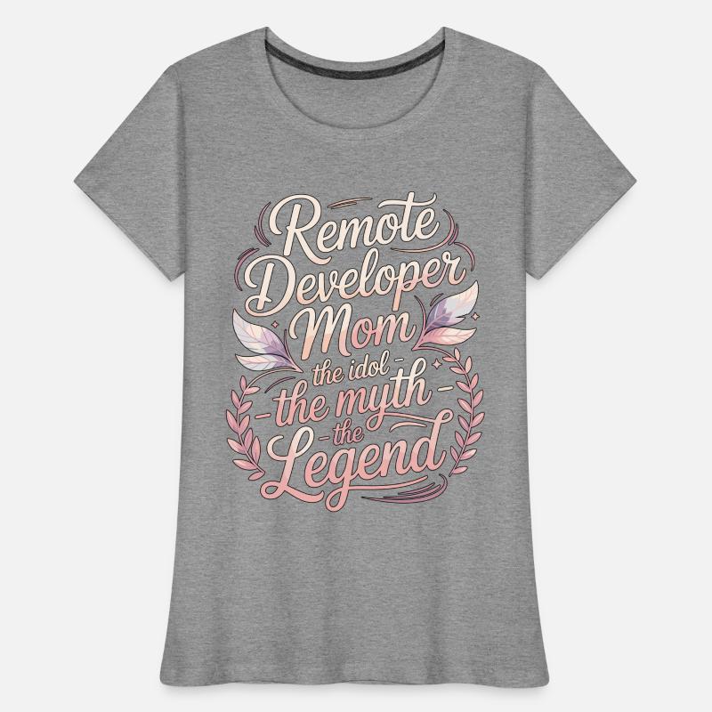 Remote Developer Mom The Idol The Remote Coder Frauen Premium Bio T-Shirt