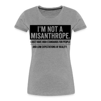 Pas de misanthrope, juste des standards élevés (noir) - T-shirt bio Premium Femme - gris chiné - Devant - Mia (176cm)
