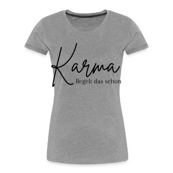 Karma Spruch im Kalligraphie-Look - Frauen Premium Bio T-Shirt - Grau meliert - Vorne - Mia (176cm)