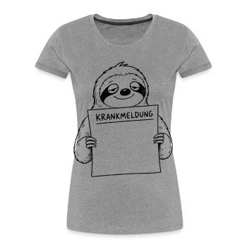 Faultier Krankmeldung - Frauen Premium Bio T-Shirt - Grau meliert - Vorne - Mia (176cm)