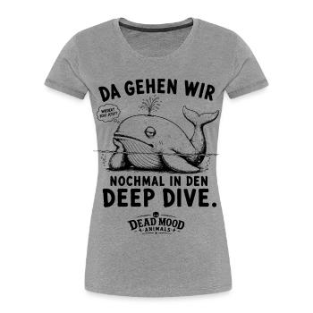 Geschenk für Kollegen Deep Dive – Genervter Wal - Frauen Premium Bio T-Shirt - Grau meliert - Vorne - Mia (176cm)