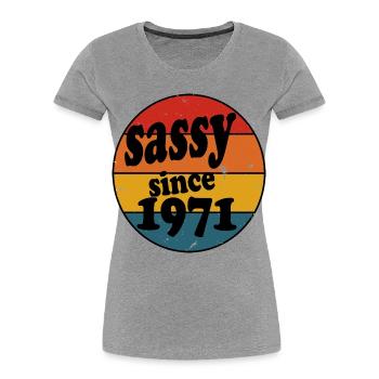 Sassy Since 1971 Retro Circle - Women's Premium Organic T-Shirt - heather grey - Front - Mia (176cm)