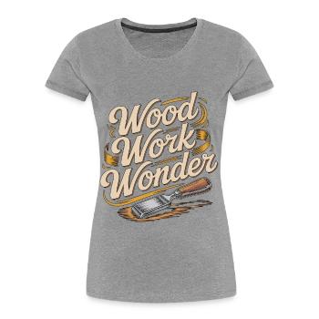 Cabinet Maker Wood Work Wonder Cabinet Expert - Women's Premium Organic T-Shirt - heather grey - Front - Mia (176cm)