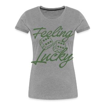 Feeling Lucky Dice Script - Women's Premium Organic T-Shirt - heather grey - Front - Mia (176cm)