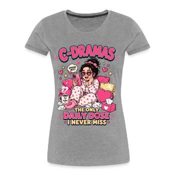 C-Drama Dose Quotidienne - T-shirt bio Premium Femme - gris chiné - Devant - Mia (176cm)