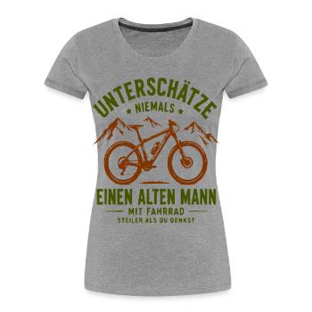 Unterschätze Nie Alten Mann Mit Fahrrad - Frauen Premium Bio T-Shirt - Grau meliert - Vorne - Mia (176cm)