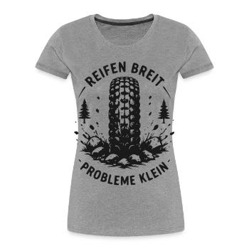 Breite Reifen - Kleine Probleme - Frauen Premium Bio T-Shirt - Grau meliert - Vorne - Mia (176cm)