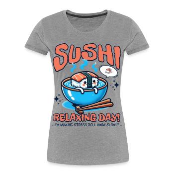 Sushi Relaxing Day Cute Food - Frauen Premium Bio T-Shirt - Grau meliert - Vorne - Mia (176cm)
