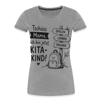 Kita Kind Abschiedsmotiv - Frauen Premium Bio T-Shirt - Grau meliert - Vorne - Mia (176cm)