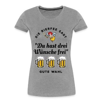 Bierfee - Du hast drei Wünsche frei - Bier Spruch - Frauen Premium Bio T-Shirt - Grau meliert - Vorne - Mia (176cm)
