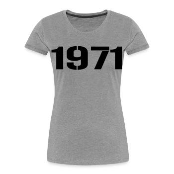 Millésime 1971 - T-shirt bio Premium Femme - gris chiné - Devant - Mia (176cm)