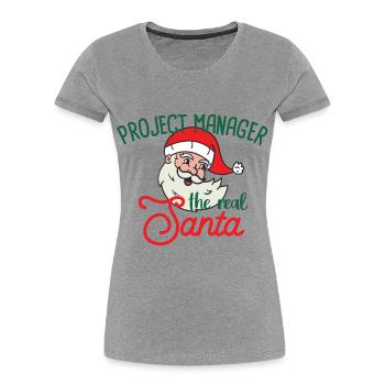 Project Manager xmas the real Santa Weihnachten - Frauen Premium Bio T-Shirt - Grau meliert - Vorne - Mia (176cm)