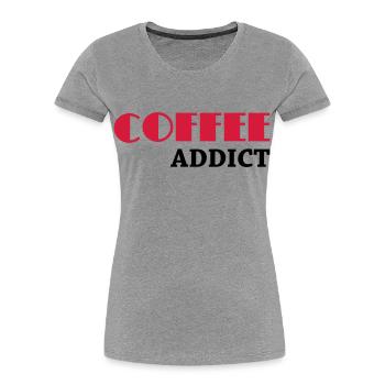 Coffee Addict - Frauen Premium Bio T-Shirt - Grau meliert - Vorne - Mia (176cm)