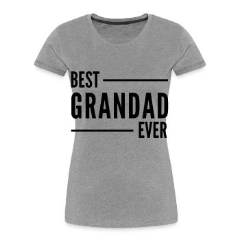 BEST GRANDAD EVER. GRANDAD GIFT - Women's Premium Organic T-Shirt - heather grey - Front - Mia (176cm)