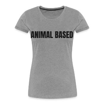 À BASE ANIMALE | Carnivore | Mode de vie ancestral - T-shirt bio Premium Femme - gris chiné - Devant - Mia (176cm)