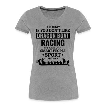 Dragon Boat Racing Crew Paddlers Water Sport - Women's Premium Organic T-Shirt - heather grey - Front - Mia (176cm)