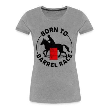 Barrel Racer Reiten Racing Rodeo Lustig - Frauen Premium Bio T-Shirt - Grau meliert - Vorne - Mia (176cm)