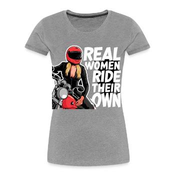 Real Women Ride Their Own für eine - Frauen Premium Bio T-Shirt - Grau meliert - Vorne - Mia (176cm)