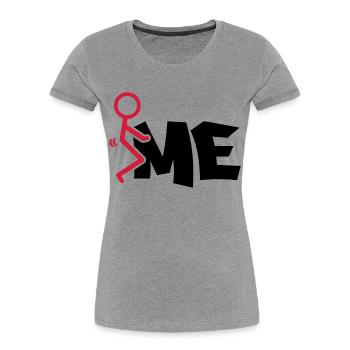 fuck me - Frauen Premium Bio T-Shirt - Grau meliert - Vorne - Mia (176cm)