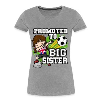 Promoted To Big Sister Soccer Player United - Women's Premium Organic T-Shirt - heather grey - Front - Mia (176cm)