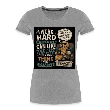Funny shirt for pet owners - Frauen Premium Bio T-Shirt - Grau meliert - Vorne - Mia (176cm)
