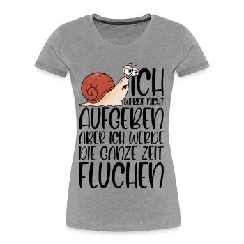 Joggen Spruch Schnecke nicht aufgeben aber fluchen - Frauen Premium Bio T-Shirt - Grau meliert - Vorne - Mia (176cm)