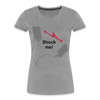 Defibrillator - Shock me! - Frauen Premium Bio T-Shirt - Grau meliert - Vorne - Mia (176cm)