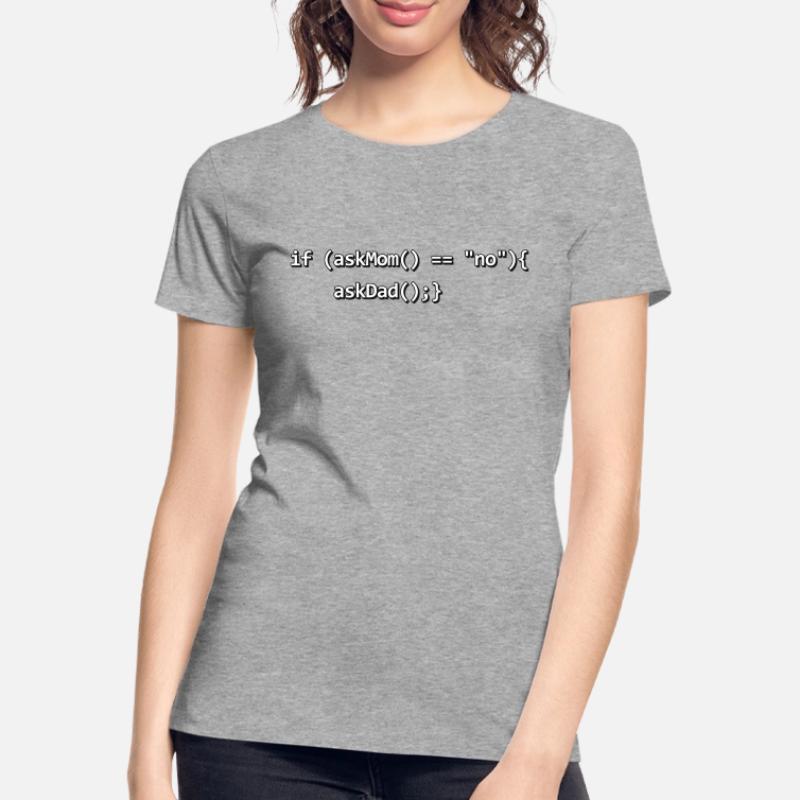 Wenn IF Mutter Vater Quellcode Programmierer Nerd Frauen Premium Bio T-Shirt